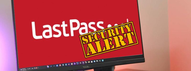LastPass Security Alert
